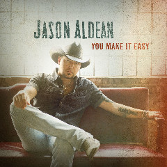Download Lagu Jason Aldean - You Make It Easy.mp3