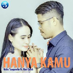 Nicko Tangawila Hanya Kamu (feat. Riny Saleh)