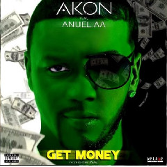 Download Lagu Akon Ft. Anuel AA - Get Money.mp3