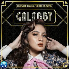 Download Lagu Galabby - Indah Pada Waktunya.mp3