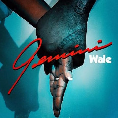 Download Lagu Wale - Gemini (2 Sides).mp3