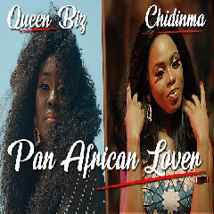 Queen Biz Ft. Chidinma Pan African Lover