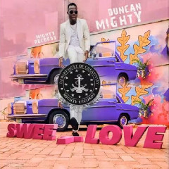 Download Lagu Duncan Mighty - Sweet Love .mp3