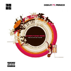 Download Lagu Deekay Ft. Peruzzi - Everything Rosy.mp3