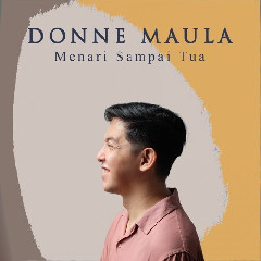 Download Lagu Donne Maula - Menari Sampai Tua.mp3