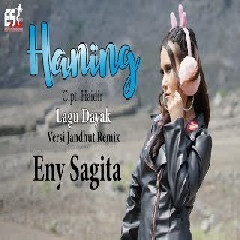 Eny Sagita Haning (Lagu Dayak)