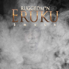 Download Lagu Ruggedman - Eruku.mp3