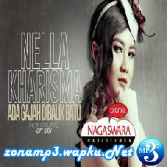 Download Lagu Nella Kharisma - Ada Gajah Dibalik Batu.mp3