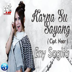Download Lagu Eny Sagita - Karna Su Sayang (Versi Jaranan Dangdut).mp3