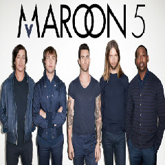 MAROON 5 Won`t Go Home Without You