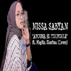 Nissa Sabyan Atouna El Toufoule (feat. Nagita Slavina)