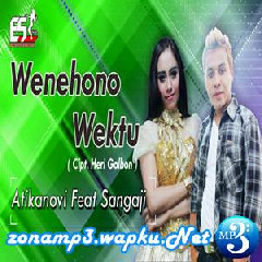 Download Lagu Atika Novi Feat Sang Aji - Wenehono Wektu.mp3
