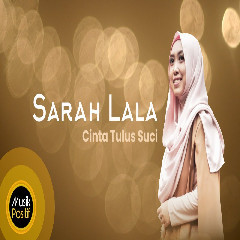 Download Lagu Sarah Lala - Cinta Tulus Suci.mp3